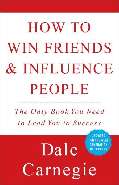 How to Win Friends and Influence People Revised ed. цена и информация | Eneseabiraamatud | kaup24.ee