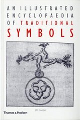 Illustrated Encyclopaedia of Traditional Symbols цена и информация | Книги об искусстве | kaup24.ee