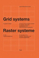 Grid Systems in Graphic Design: A Visual Communication Manual for Graphic Designers, Typographers and Three Dimensional Designers hind ja info | Kunstiraamatud | kaup24.ee