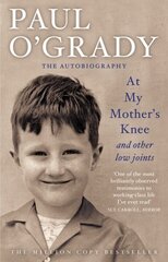 At My Mother's Knee...And Other Low Joints: Tales from Pauls mischievous young years цена и информация | Книги об искусстве | kaup24.ee