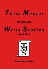 Tutor Master Helps You Write Stories 2nd Revised edition цена и информация | Книги для подростков и молодежи | kaup24.ee