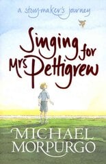 Singing for Mrs Pettigrew: A Storymaker's Journey цена и информация | Книги для подростков и молодежи | kaup24.ee