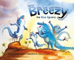 Breezy the Blue Iguana hind ja info | Noortekirjandus | kaup24.ee