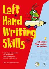 Left Hand Writing Skills: Fabulous Fine Motor Practice, Book 1 hind ja info | Noortekirjandus | kaup24.ee