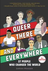 Queer, There, and Everywhere:: 27 People Who Changed the World 2nd Edition цена и информация | Книги для подростков и молодежи | kaup24.ee