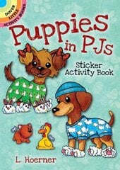 Puppies in Pjs Sticker Activity Book цена и информация | Книги для подростков и молодежи | kaup24.ee