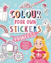 Colour Your Own Stickers: Princess цена и информация | Книги для малышей | kaup24.ee