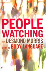 Peoplewatching: The Desmond Morris Guide to Body Language цена и информация | Самоучители | kaup24.ee