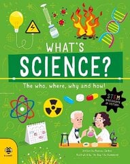 What's Science?: The Who, Where, Why and How! hind ja info | Noortekirjandus | kaup24.ee