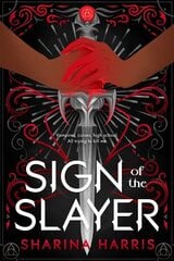 Sign of the Slayer цена и информация | Книги для подростков и молодежи | kaup24.ee