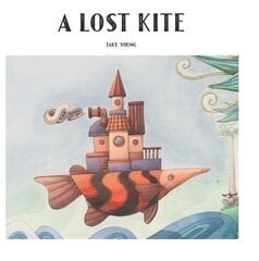 Lost Kite цена и информация | Книги для малышей | kaup24.ee