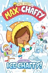 Max and Chaffy 3: Search for the Ice Chaffy hind ja info | Noortekirjandus | kaup24.ee