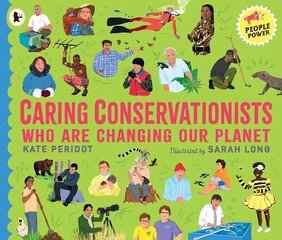 Caring Conservationists Who Are Changing Our Planet: People Power Series цена и информация | Книги для малышей | kaup24.ee