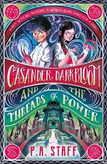 Casander Darkbloom and the Threads of Power hind ja info | Noortekirjandus | kaup24.ee