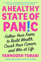 Healthy State of Panic: Follow Your Fears to Build Wealth, Crush Your Career, and Win at Life цена и информация | Самоучители | kaup24.ee