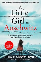 A Little Girl in Auschwitz: A heart-wrenching true story of survival, hope and love hind ja info | Elulooraamatud, biograafiad, memuaarid | kaup24.ee