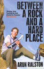 Between a Rock and a Hard Place hind ja info | Elulooraamatud, biograafiad, memuaarid | kaup24.ee