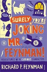 Surely You're Joking Mr Feynman: Adventures of a Curious Character цена и информация | Биографии, автобиогафии, мемуары | kaup24.ee