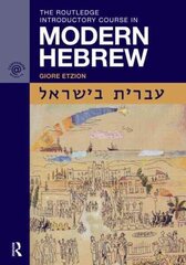 Routledge Introductory Course in Modern Hebrew: Hebrew in Israel цена и информация | Пособия по изучению иностранных языков | kaup24.ee