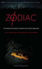 Zodiac: The Shocking True Story of America's Most Bizarre Mass Murderer Media tie-in hind ja info | Elulooraamatud, biograafiad, memuaarid | kaup24.ee