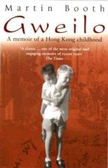 Gweilo: Memories Of A Hong Kong Childhood цена и информация | Биографии, автобиогафии, мемуары | kaup24.ee