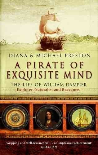 Pirate Of Exquisite Mind: The Life Of William Dampier hind ja info | Elulooraamatud, biograafiad, memuaarid | kaup24.ee