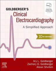 Goldberger's Clinical Electrocardiography: A Simplified Approach 10th edition цена и информация | Книги по экономике | kaup24.ee