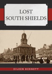 Lost South Shields цена и информация | Книги о питании и здоровом образе жизни | kaup24.ee