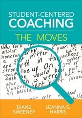 Student-Centered Coaching: The Moves hind ja info | Ühiskonnateemalised raamatud | kaup24.ee