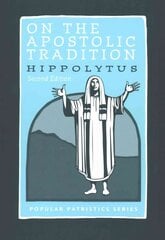 On Apostolic Tradition PPS54 цена и информация | Духовная литература | kaup24.ee