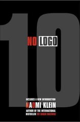 No Logo 10th Anniversary edition hind ja info | Ühiskonnateemalised raamatud | kaup24.ee