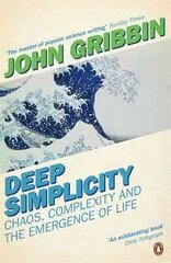 Deep Simplicity: Chaos, Complexity and the Emergence of Life цена и информация | Книги по экономике | kaup24.ee