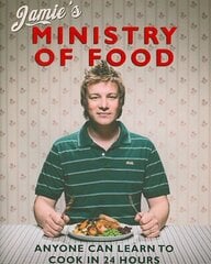 Jamie's Ministry of Food: Anyone Can Learn to Cook in 24 Hours hind ja info | Retseptiraamatud | kaup24.ee