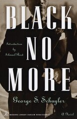 Black No More: A Novel цена и информация | Фантастика, фэнтези | kaup24.ee