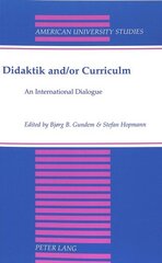 Didaktik and/or Curriculum: An International Dialogue 2nd Revised edition цена и информация | Книги по социальным наукам | kaup24.ee