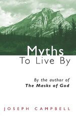 Myths to Live by Main hind ja info | Ühiskonnateemalised raamatud | kaup24.ee