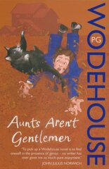 Aunts Aren't Gentlemen: (Jeeves & Wooster) цена и информация | Фантастика, фэнтези | kaup24.ee