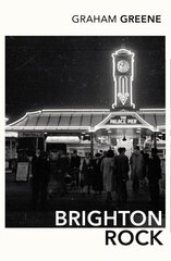 Brighton Rock: Discover Graham Greene's most iconic novel. hind ja info | Fantaasia, müstika | kaup24.ee