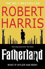 Fatherland: From the Sunday Times bestselling author цена и информация | Фантастика, фэнтези | kaup24.ee