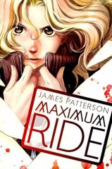 Maximum Ride: Manga Volume 1 hind ja info | Fantaasia, müstika | kaup24.ee