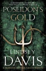 Poseidon's Gold: (Marco Didius Falco: book V): a fast-paced, gripping historical mystery set in Ancient Rome from bestselling author Lindsey Davis hind ja info | Fantaasia, müstika | kaup24.ee