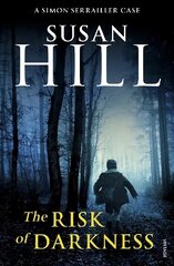 Risk of Darkness: Discover book 3 in the bestselling Simon Serrailler series цена и информация | Фантастика, фэнтези | kaup24.ee