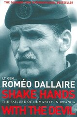 Shake Hands With The Devil: The Failure of Humanity in Rwanda цена и информация | Исторические книги | kaup24.ee