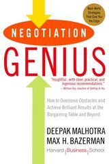 Negotiation Genius: How to Overcome Obstacles and Achieve Brilliant Results at the Bargaining Table and Beyond цена и информация | Книги по экономике | kaup24.ee