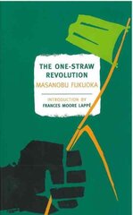 One-Straw Revolution Main hind ja info | Ühiskonnateemalised raamatud | kaup24.ee