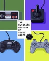 Ultimate History of Video Games, Volume 1: From Pong to Pokemon and Beyond . . . the Story Behind the Craze That Touched Our Lives and Changed the World hind ja info | Majandusalased raamatud | kaup24.ee