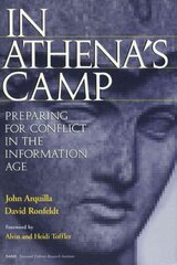 In Athena's Camp: Preparing for Conflict in the Information Age цена и информация | Книги по социальным наукам | kaup24.ee