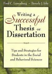 Writing a Successful Thesis or Dissertation: Tips and Strategies for Students in the Social and Behavioral Sciences цена и информация | Книги по социальным наукам | kaup24.ee