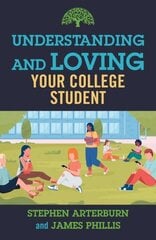 Understanding and Loving Your College Student цена и информация | Духовная литература | kaup24.ee