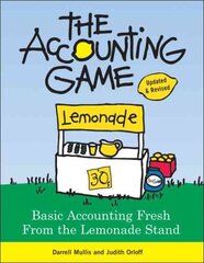 The Accounting Game: Basic Accounting Fresh from the Lemonade Stand hind ja info | Majandusalased raamatud | kaup24.ee